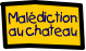 Malédiction au château